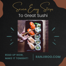 Seven Easy Steps to Great Sushi